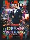 2009ݳᡶDreamWeddingLeonLiveSummer09Ѹ